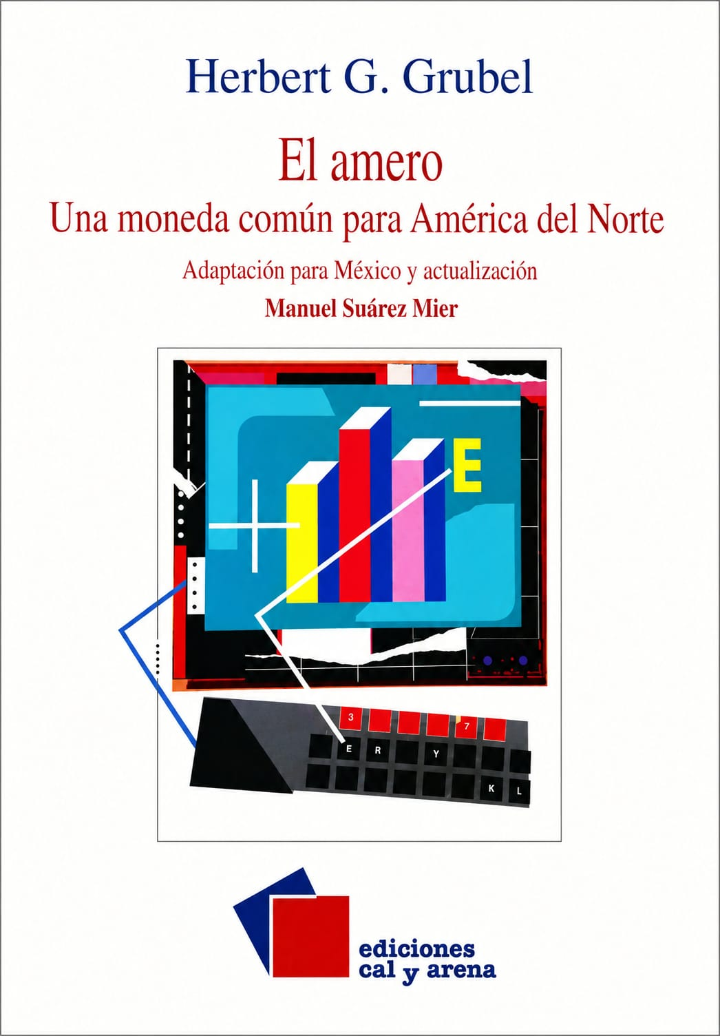 El amero. Una moneda común para América del Norte