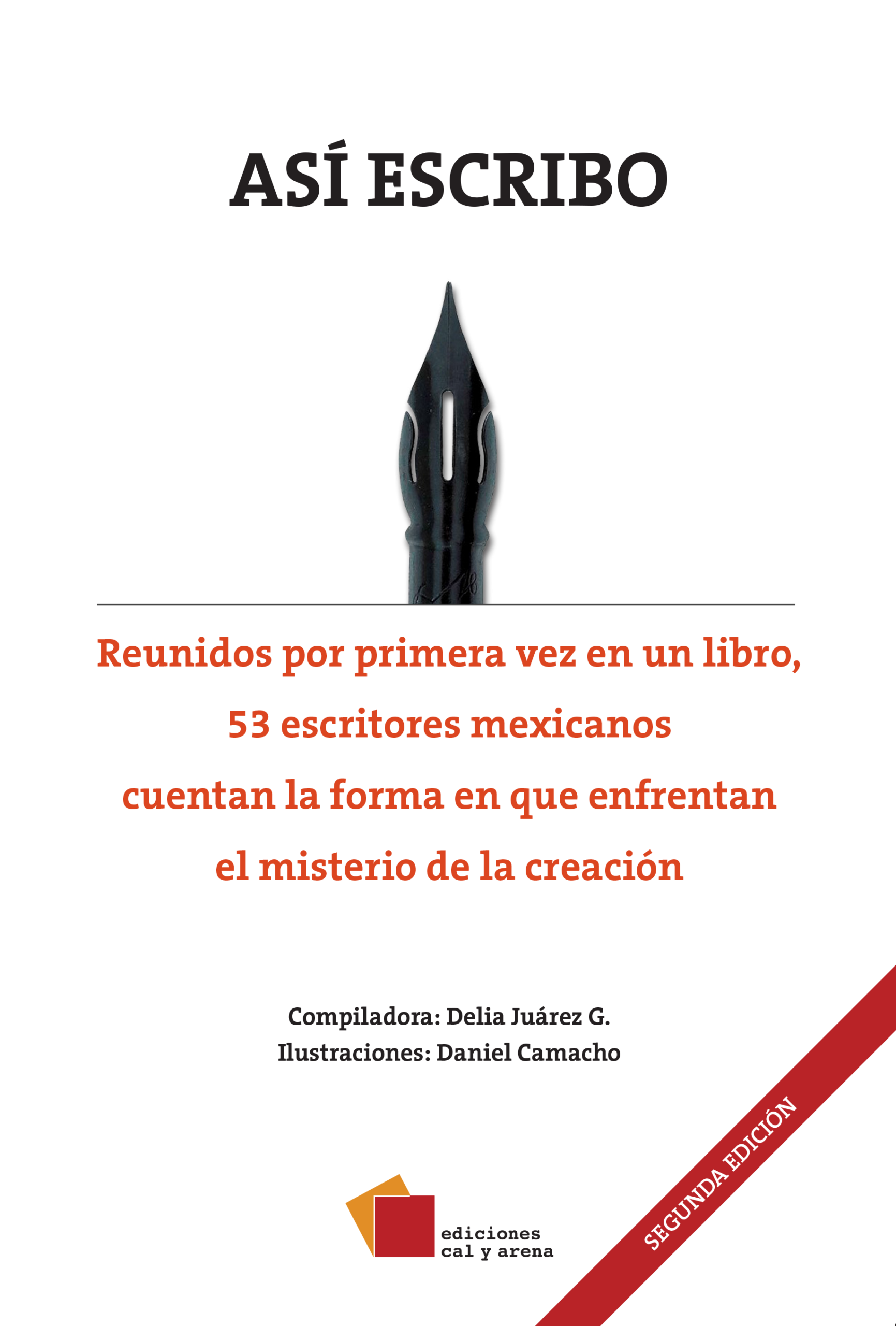 Así escribo. Reunidos por primera vez en un libro, 53 escritores mexicanos cuentan la forma en que enfrentan el misterio de la creación