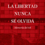 La libertad nunca se olvida