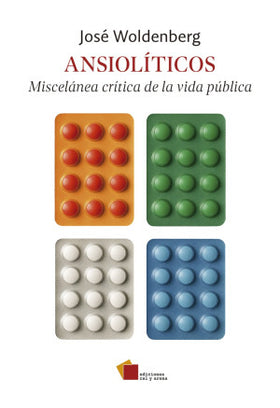 Ansiolíticos.  Miscelánea crítica de la vida pública