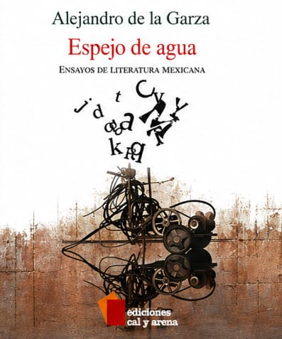 Espejo de agua. Ensayos de literatura mexicana